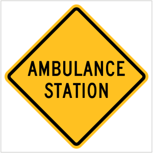 W5-37 – AMBULANCE STATION -WARNING SIGN