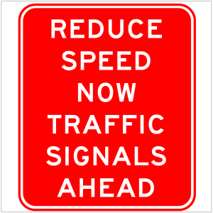 MR-WSP-18 - REDUCE SPEED NOW TRAFFIC SIGNALS AHEAD - TEMPORARY WARNING SIGN WA ONLY