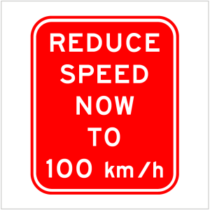 MR-WSP-21 - REDUCE SPEED NOW TO KM/H - TEMPORARY WARNING SIGN WA ONLY