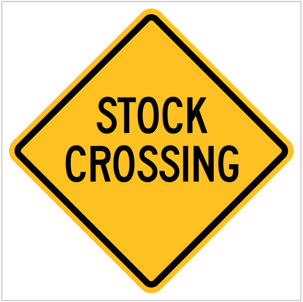 W5-27 - STOCK CROSSING - WA ONLY - ASAP-SIGNS