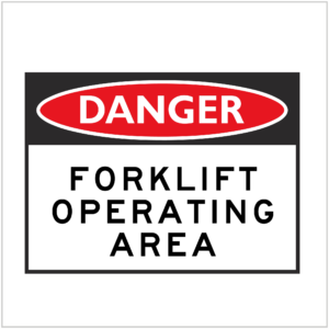 DGR-011 - DANGER - FORKLIFT OPERATING AREA - HAZARD SIGNS SUPPLIER WA ONLY
