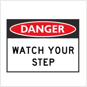 DGR-014 - DANGER - WATCH YOUR STEP - HAZARD SIGNS SUPPLIER WA ONLY