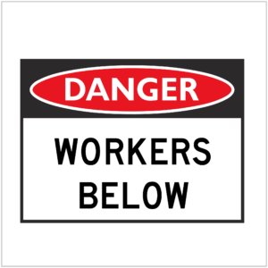 DGR-016 - DANGER - WORKERS BELOW - HAZARD SIGNS SUPPLIER WA ONLY