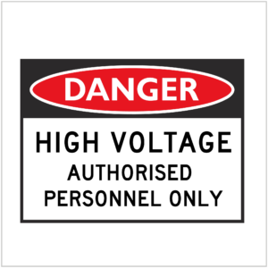 DGR-026 - DANGER - HIGH VOLTAGE AUTHORISED PERSONNEL ONLY - HAZARD SIGNS SUPPLIER WA ONLY