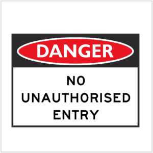 DGR-084 - DANGER - NO UNAUTHORISED ENTRY - HAZARD SIGNS SUPPLIER WA ONLY