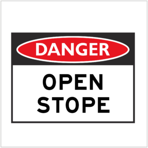 DGR-088 - DANGER OPEN STOPE - HAZARD SIGNS SUPPLIER WA ONLY