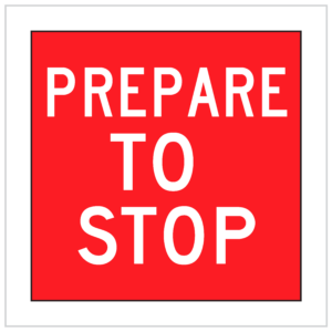 MMS-ADV-27 - PREPARE TO STOP - 5mm CORFLUTE -BUY STOP SIGNS WA ONLY