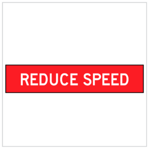 MMS-ADV-28 - REDUCE SPEED - 5mm CORFLUTE - SPEED LIMIT SIGNS PURCHASE WA ONLY