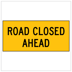 MMS-ADV-33 - TEMPORARY WARNING SIGNS WA ONLY - ROAD CLOSED - 5mm CORFLUTE