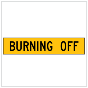MMS-ADV-74 - WA ONLY - BURNING OFF - 5mm CORFLUTE TEMPORARY WARNINGS SIGNS