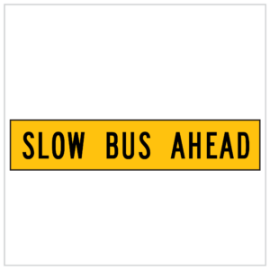 MMS-ADV-94 - SLOW BUS AHEAD - CORFLUTE - MULTI MESSAGE TEMPORARY WARNING SIGNS WA ONLY