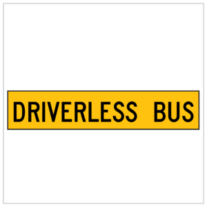 MMS-ADV-95 - DRIVERLESS BUS - CORFLUTE - MULTI MESSAGE TEMPORARY WARNING SIGNS WA ONLY