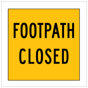 MMS-PED-1 - FOOTPATH CLOSED - CORFLUTE - MULTI MESSAGE TEMPORARY WARNING SIGNS WA ONLY