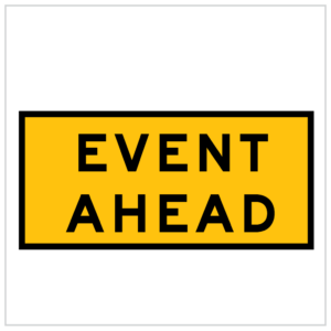 MR-TAW-30 - event ahead - TEMPORARY ROAD WORK SIGNS WA ONLY