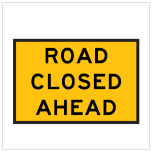 MR-TAW-5 -TEMPORARY ROAD WORKS WARNING SIGNS WA ONLY- ROAD CLOSED AHEAD