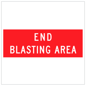 T4-3 - END BLASTING AREA  - TEMPORARY WARNING SIGNS WA ONLY