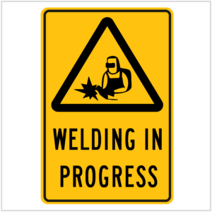 WARN-219 WELDING IN PROGRESS - WARNING SIGNS
