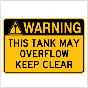 WARN-233 - WARNING THIS TANK MAY OVERFLOW KEEP CLEAR - WARNING SIGNS