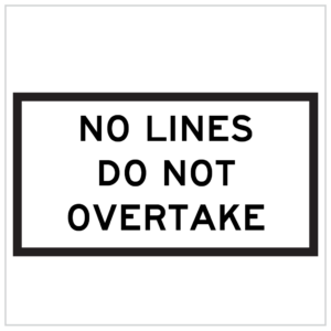 GM9-89C – NO LINES DO NOT OVERTAKE ROAD SIGN, EMPASISING THE IMPORTANCE OF ADHERING TO TRAFFIC REGULATIONS