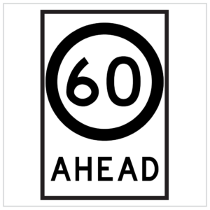 GM9-V79-60 – 60 km AHEAD BLACK AND WHITE ROAD SIGN INDICATING A SPEED LIMIT OF 60KM AHEAD