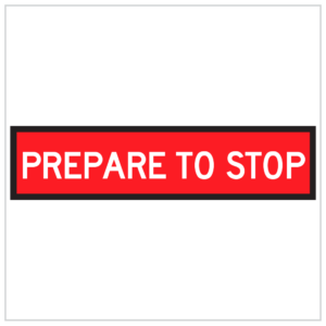 TM1-18B – PREPARE TO STOP- A red stop sign with white text, indicating the need to prepare to stop