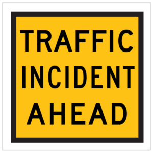 TM1-45 – TRAFFIC INCIDENT AHEAD