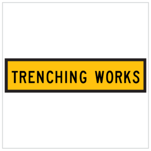 TM2-29B – TRENCHING WORKS IN BLACK TEXT AND YELLOW BACKGROUND BY ASAP SIGNS
