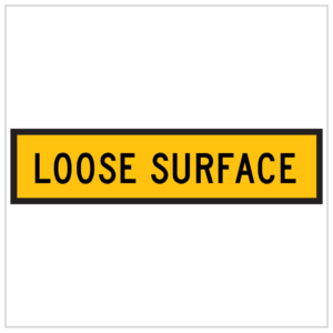 TM3-14B – LOOSE SURFACE IN BLACK TEXT AND YELLOW BACKGROUND SIGN