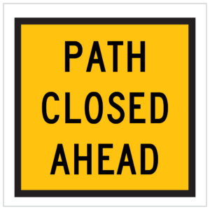 TM8-11A – PATH CLOSED AHEAD