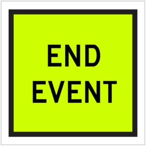 TM9-2A – END EVENT sign in a yellow green color made by ASAP Signs