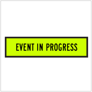TM9-3B FYG– EVENT  IN PROGRESS – FLUORO YELLOW GREEN sign produced by ASAP Signs