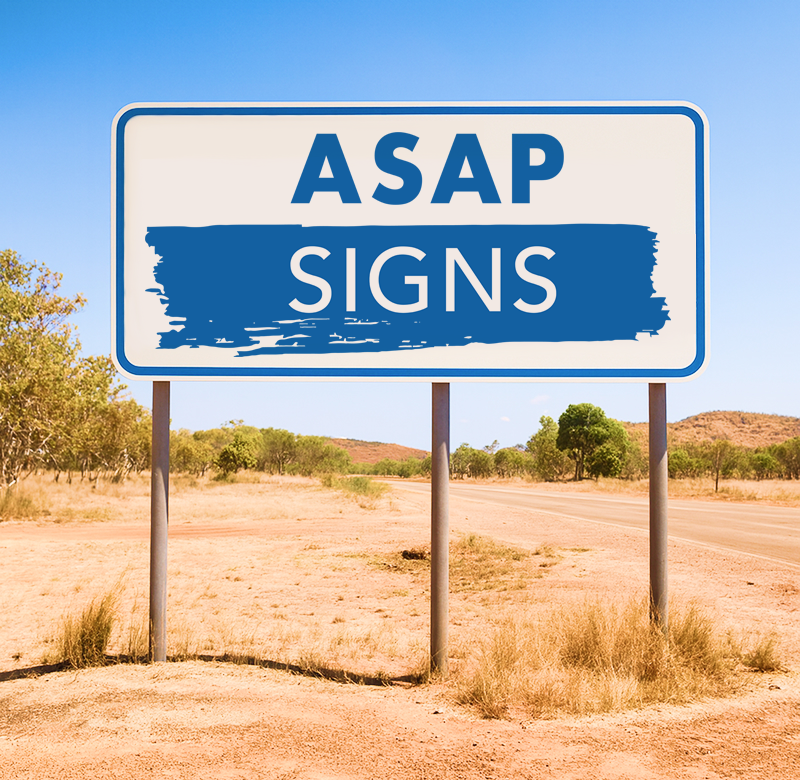 ASAP Signs – Compliant Traffic & Custom Signage